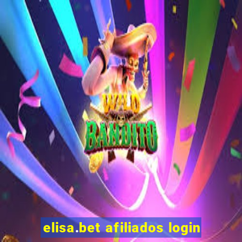 elisa.bet afiliados login